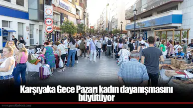 Karşıyaka'da Kadın Emeği Gece Pazarı, Üretici Kadınları Desteklemeye Devam Ediyor