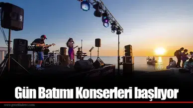Gün Batımı Konserleri başlıyor