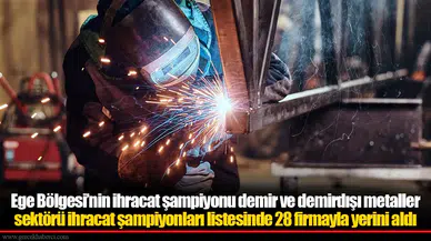 Ege İhracatçı Birlikleri 2025'te 28 firmanın başarılarıyla aydınlandı