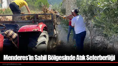 Menderes’in Sahil Bölgesinde Atık Seferberliği