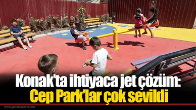 Konak’ta ihtiyaca jet çözüm: Cep Park’lar çok sevildi
