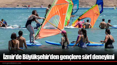 İzmir’de Büyükşehir’den gençlere sörf deneyimi