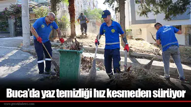 Buca’da yaz temizliği hız kesmeden sürüyor