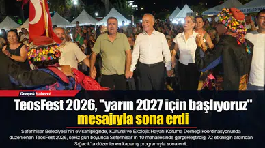TeosFest 2026, "yarın 2027 için başlıyoruz" mesajıyla sona erdi