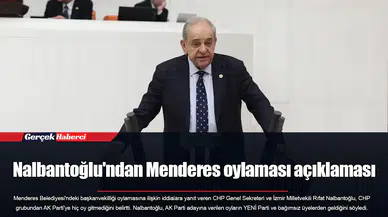 Nalbantoğlu'ndan Menderes oylaması açıklaması