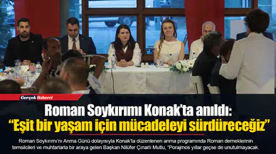 Roman Soykırımı Konak’ta anıldı: “Eşit bir yaşam için mücadeleyi sürdüreceğiz”