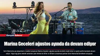 Marina Geceleri ağustos ayında da devam ediyor