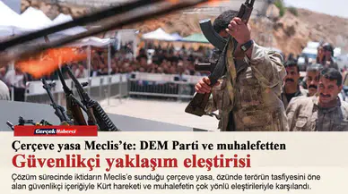 Çerçeve yasa Meclis’te: DEM Parti ve muhalefetten güvenlikçi yaklaşım eleştirisi