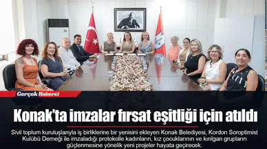 Konak’ta imzalar fırsat eşitliği için atıldı