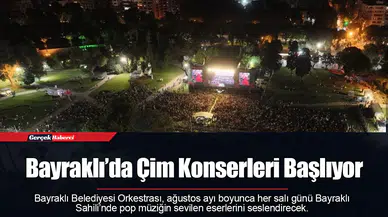 Bayraklı’da Çim Konserleri Başlıyor
