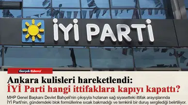 Ankara kulisleri hareketlendi: İYİ Parti hangi ittifaklara kapıyı kapattı?