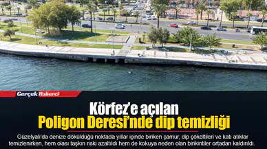Körfez’e açılan Poligon Deresi’nde dip temizliği