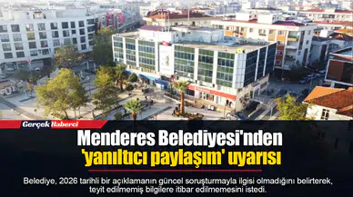Menderes Belediyesinden yanıltıcı paylaşım uyarısı