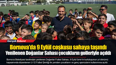 Bornova'da 9 Eylül coşkusu sahaya taşındı