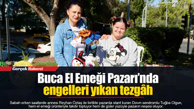 Buca El Emeği Pazarı’nda engelleri yıkan tezgâh