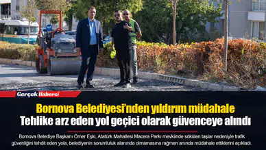 Bornova Belediyesi’nden yıldırım müdahale