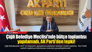 Çiğli Belediye Meclisi'nde bütçe toplantısı yapılamadı, AK Parti'den tepki!