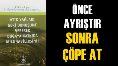 ÖNCE AYRIŞTIR, SONRA ÇÖPE AT