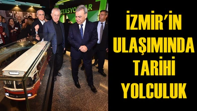 İZMİR'İN ULAŞIMINDA TARİHİ YOLCULUK