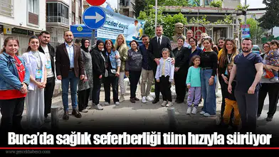 Buca’da sağlık seferberliği tüm hızıyla sürüyor