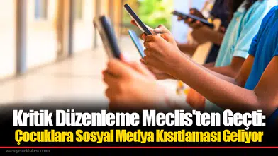Kritik Düzenleme Meclis'ten Geçti: Sosyal Medya Kısıtlaması Geliyor