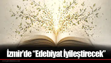 İzmir'de “Edebiyat İyileştirecek”