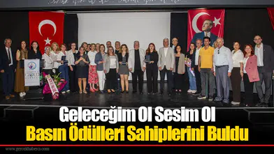 Geleceğim Ol Sesim Ol Basın Ödülleri Sahiplerini Buldu