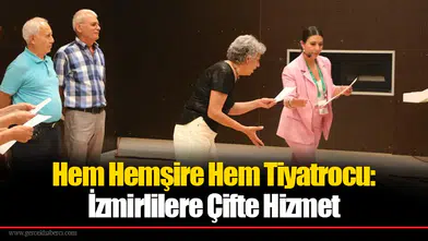 Hem Hemşire Hem Tiyatrocu: İzmirlilere Çifte Hizmet