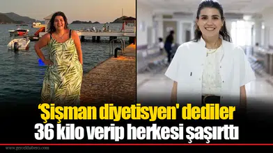 ‘Şişman diyetisyen' dediler: 36 kilo verip herkesi şaşırttı