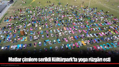 Matlar çimlere serildi Kültürpark'ta yoga rüzgârı esti