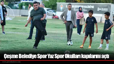 Çeşme Belediye Spor Yaz Spor Okulları kapılarını açtı