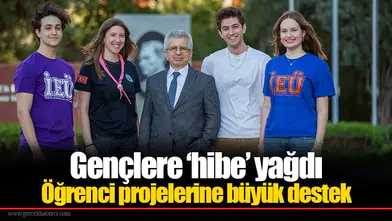 Gençlere ‘hibe’ yağdı: Öğrenci projelerine büyük destek