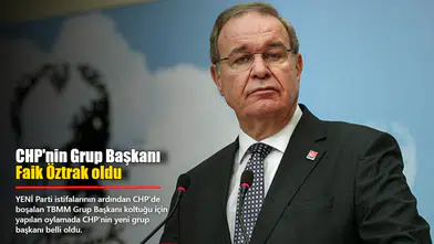 CHP'nin yeni grup başkanı Faik Öztrak seçildi