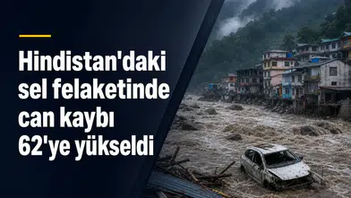 Hindistan'da Sel Felaketi: Can Kayıpları 62'ye Çıktı