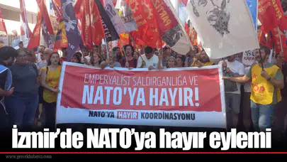 İzmir’de NATO’ya hayır eylemi