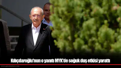 Kılıçdaroğlu'nun o yanıtı MYK'de soğuk duş etkisi yarattı