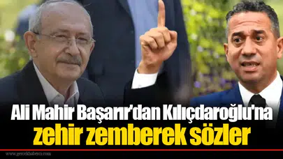 Ali Mahir Başarır'dan Kılıçdaroğlu'na zehir zemberek sözler