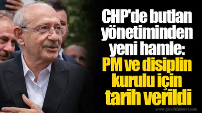 CHP'de butlan yönetiminden yeni hamle: PM ve disiplin kurulu için tarih verildi