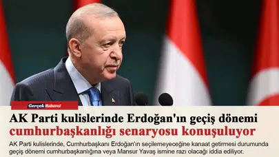 AK Parti kulislerinde Erdoğan'ın geçiş dönemi cumhurbaşkanlığı senaryosu konuşuluyor