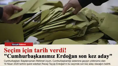 Seçim için tarih verdi! "Cumhurbaşkanımız Erdoğan son kez aday"