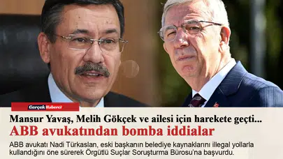 Mansur Yavaş, Melih Gökçek ve ailesi için harekete geçti... ABB avukatından bomba iddialar