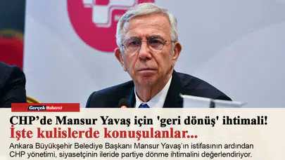 CHP’de Mansur Yavaş için 'geri dönüş' ihtimali! İşte kulislerde konuşulanlar...
