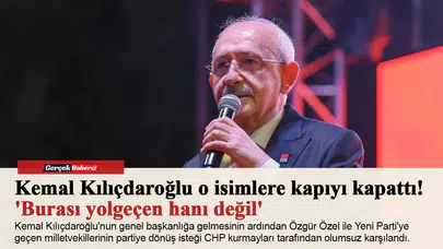 Kemal Kılıçdaroğlu o isimlere kapıyı kapattı! 'Burası yolgeçen hanı değil'