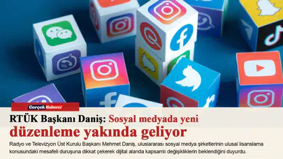 RTÜK Başkanı Daniş: Sosyal medyada yeni düzenleme yakında geliyor