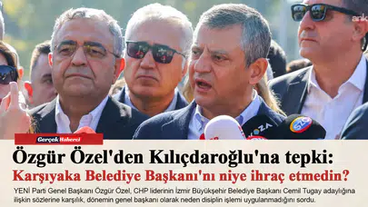 Özgür Özel'den Kılıçdaroğlu'na tepki: Karşıyaka Belediye Başkanı'nı niye ihraç etmedin?