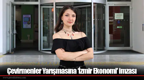 Çevirmenler Yarışmasına ‘İzmir Ekonomi' imzası