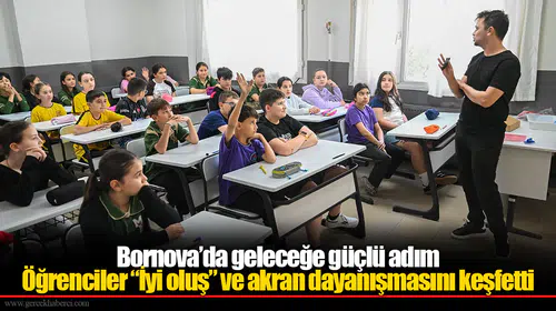 Öğrenciler “İyi oluş” ve akran dayanışmasını keşfetti