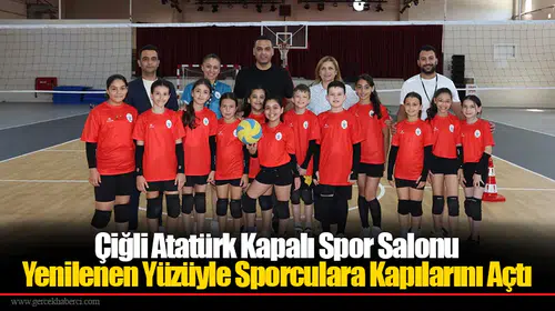 Çiğli Atatürk Kapalı Spor Salonu Yenilenen Yüzüyle Sporculara Kapılarını Açtı