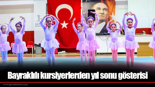 Bayraklılı kursiyerlerden yıl sonu gösterisi