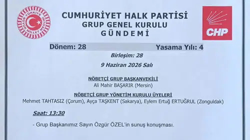 CHP Grup Başkanlığından Özel'in toplantısı için Meclis Başkanlığına bildirim